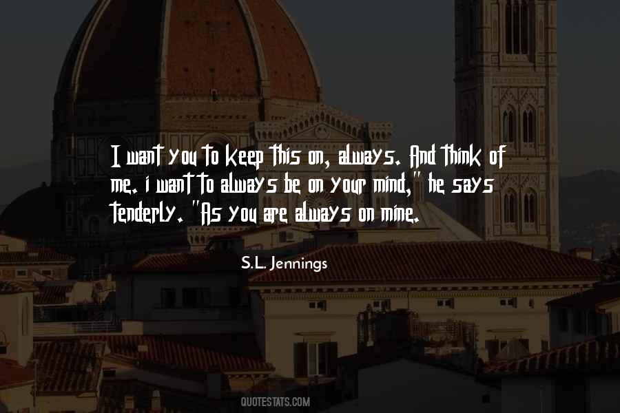 I Always Think Of You Quotes #622961