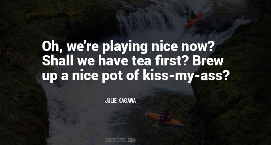Nice Tea Quotes #1220763