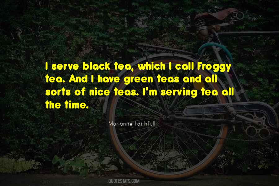 Nice Tea Quotes #224774
