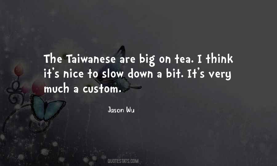 Nice Tea Quotes #722217