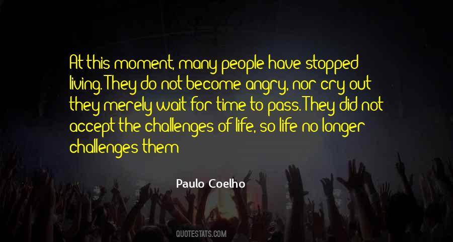 Living Moment To Moment Quotes #1160070