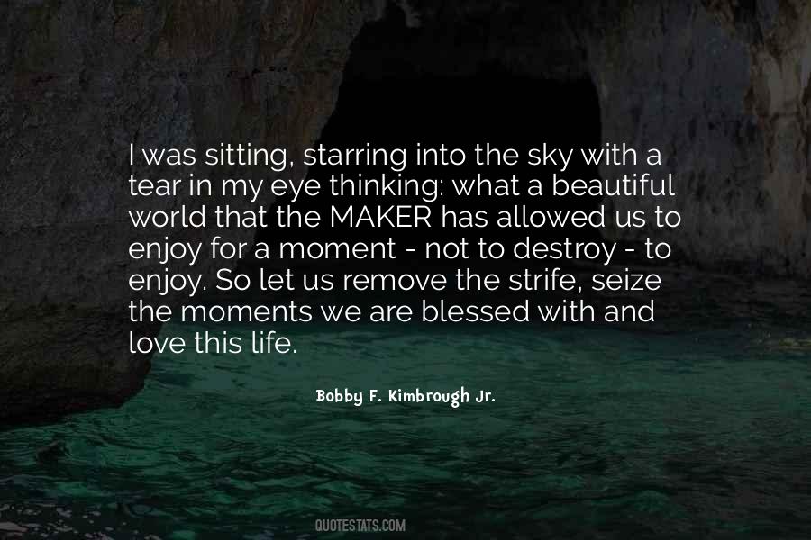 Living Moment To Moment Quotes #1551863