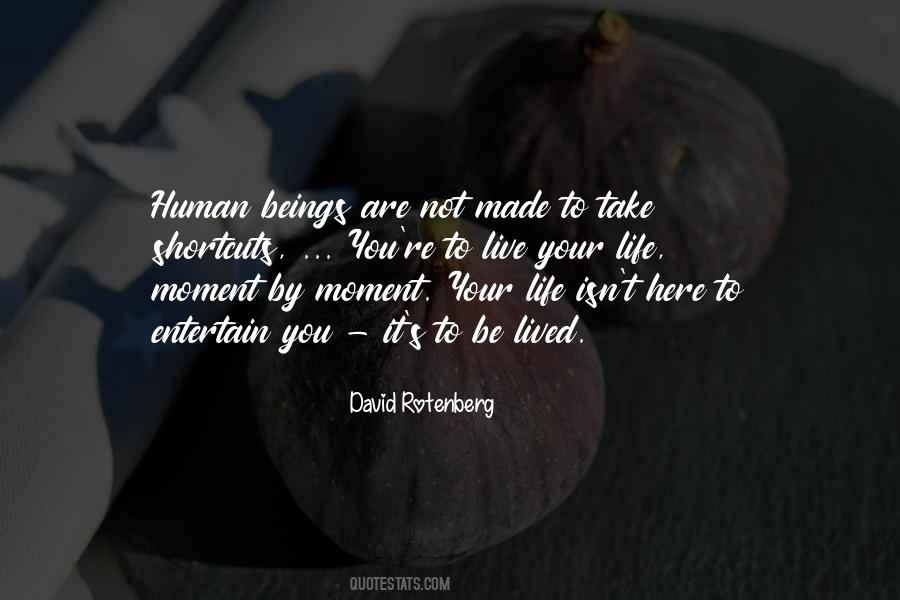 Living Moment To Moment Quotes #1671549