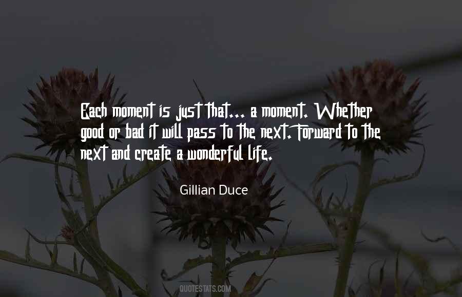 Living Moment To Moment Quotes #824629