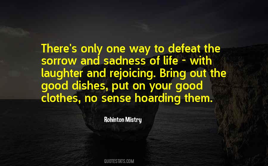 Sadness And Laughter Quotes #1678719