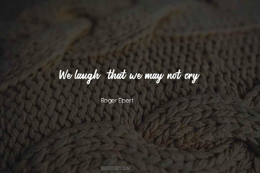 Sadness And Laughter Quotes #1730366