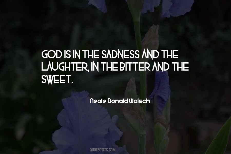 Sadness And Laughter Quotes #604384
