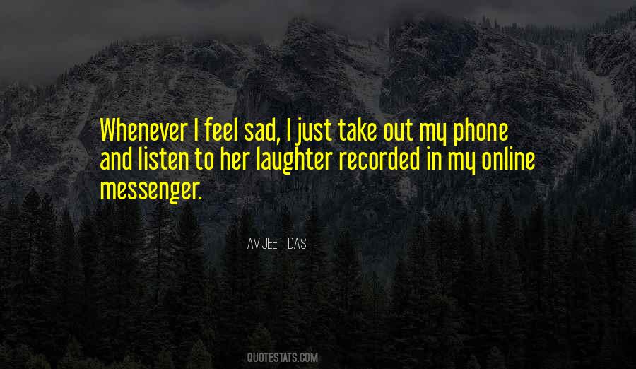 Sadness And Laughter Quotes #996073