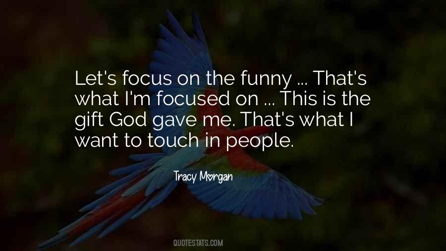 Focus God Quotes #234787