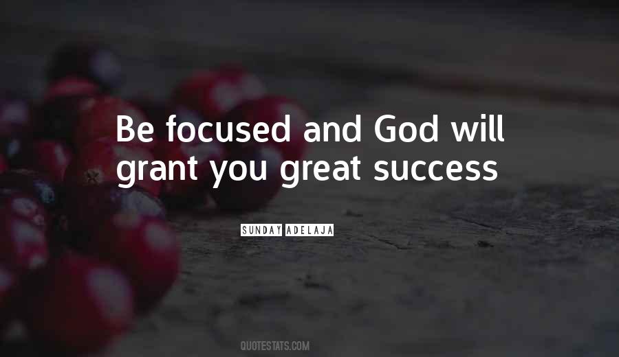 Focus God Quotes #992043