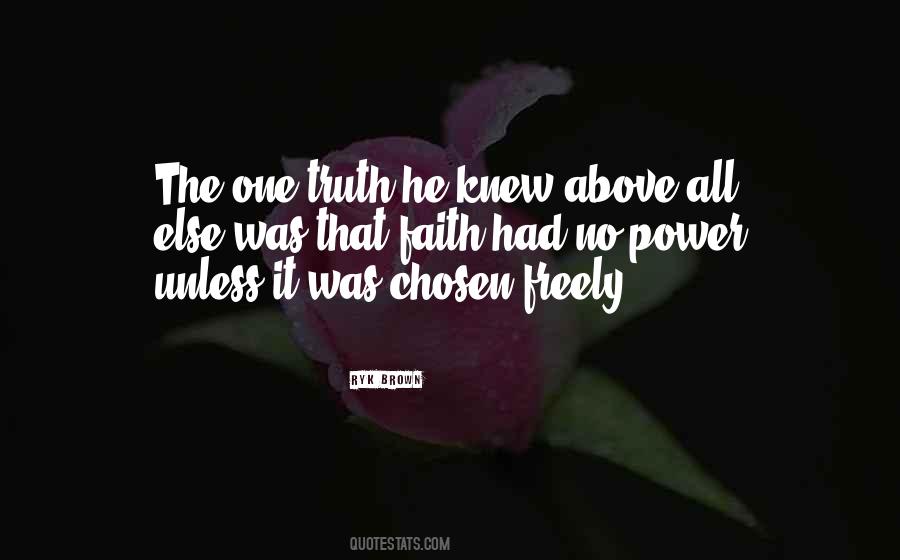 One Above All Quotes #1418735