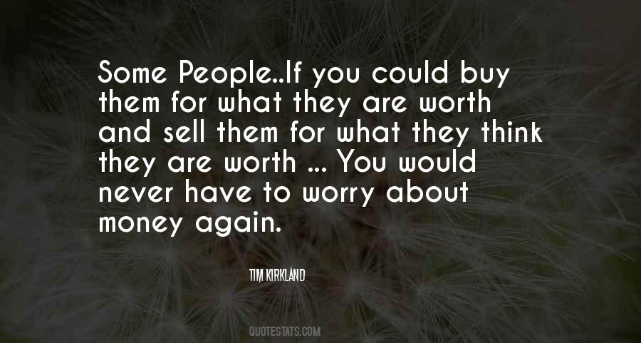 Money Worth Quotes #1079581