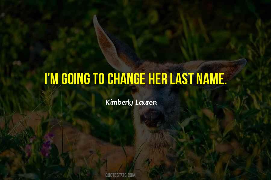 Change Name Quotes #198495