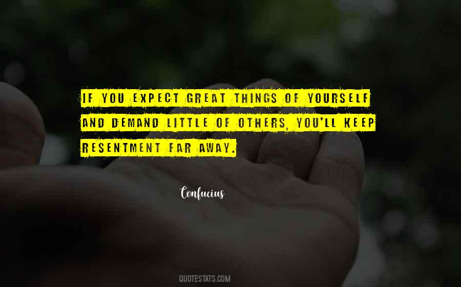 Quotes About Great Resentment #1055310