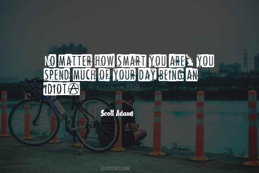 How Smart You Are Quotes #1755625