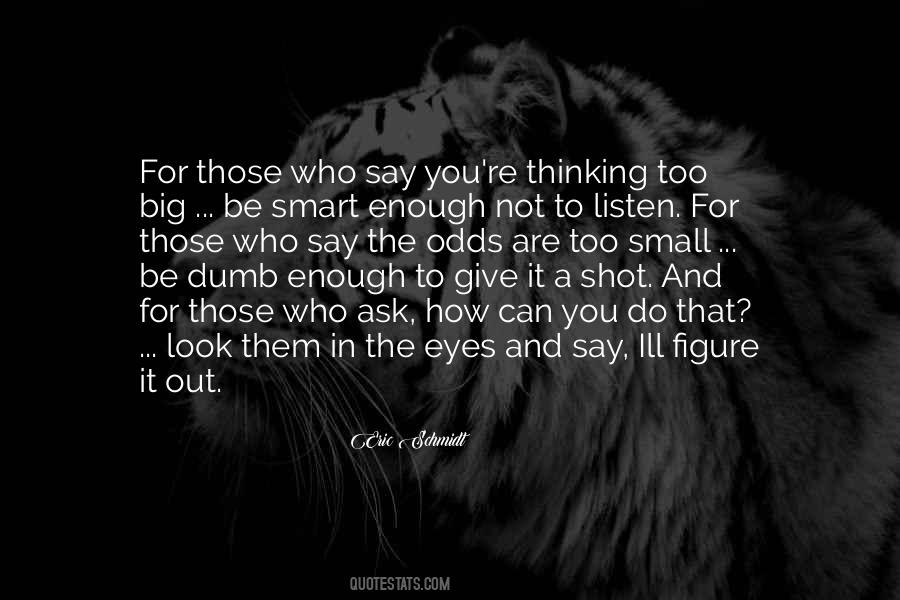 How Smart You Are Quotes #1862199