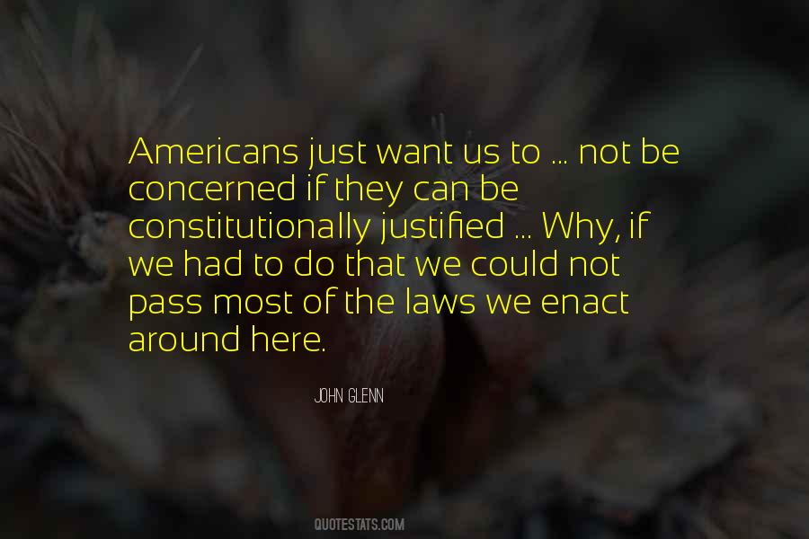 Just Want Us Quotes #555927