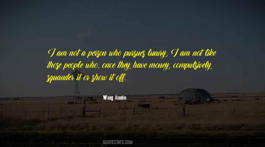 Not A Show Off Quotes #180642