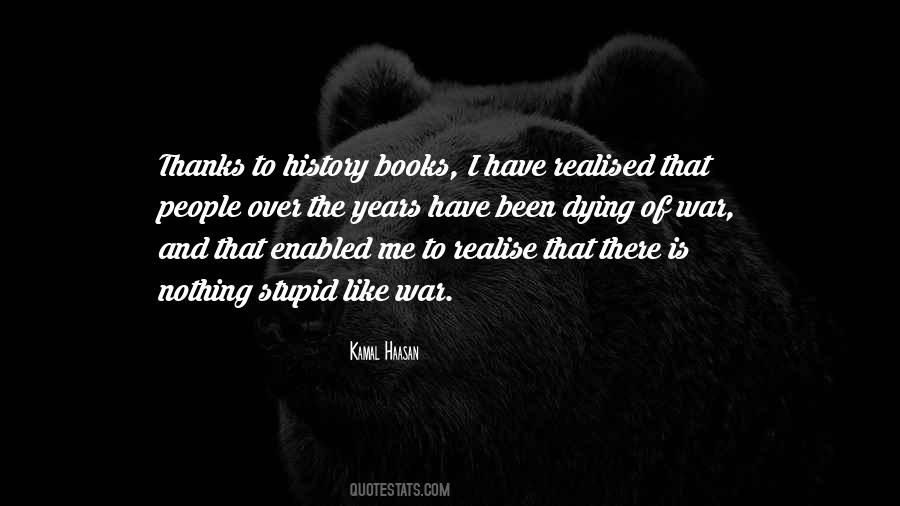 Stupid History Quotes #1120193