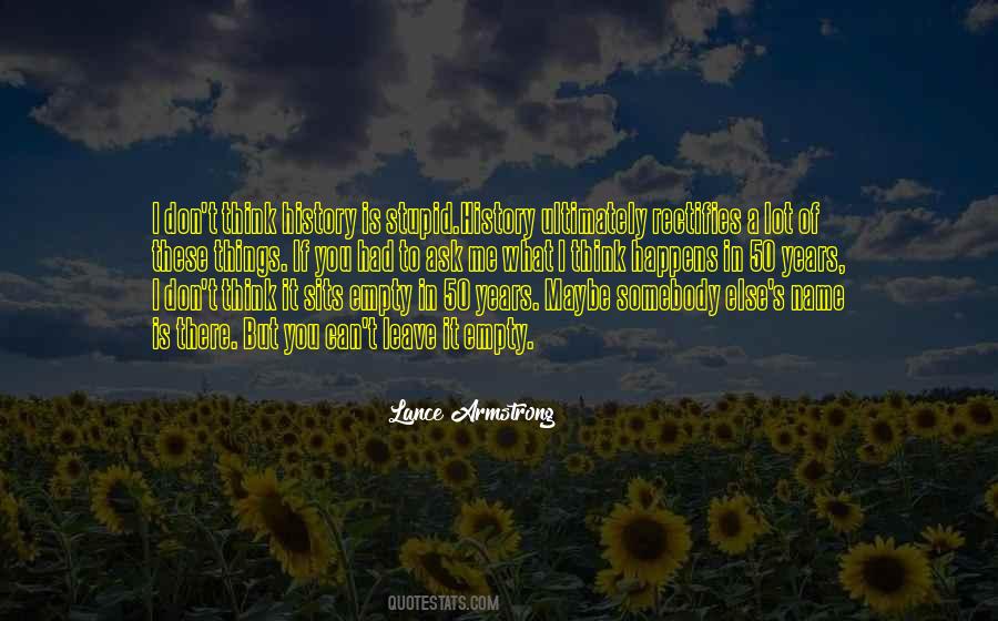 Stupid History Quotes #663986