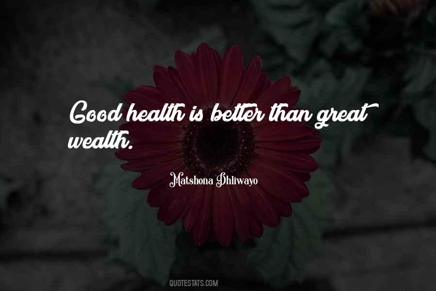 Good Health Wealth Quotes #1630116
