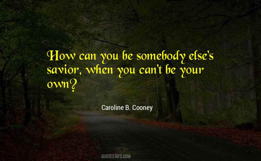 Be Your Own Savior Quotes #673441