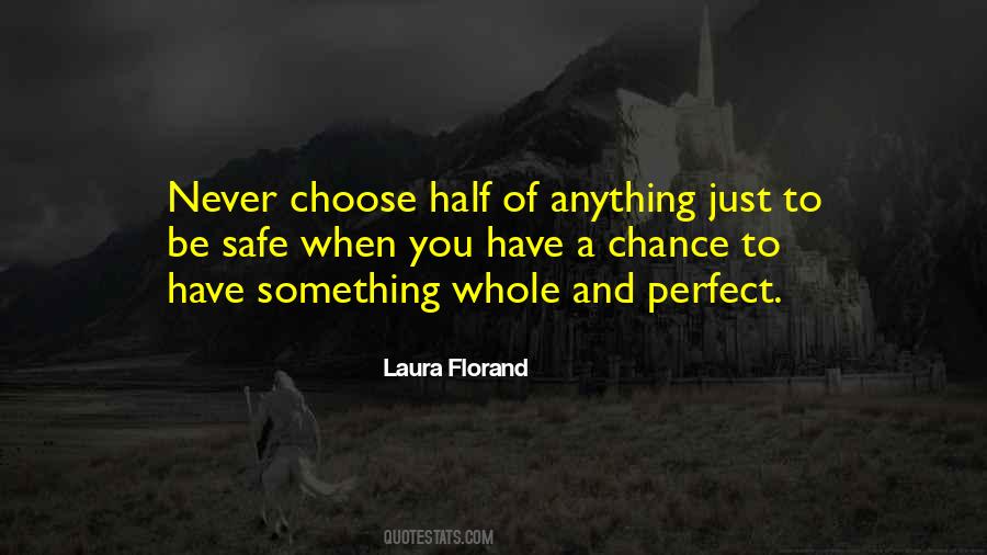 When You Have To Choose Quotes #1050808