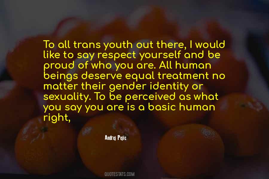 Proud To Be Human Quotes #1237877