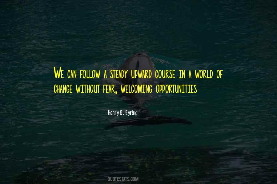 Change Fear Quotes #1493380