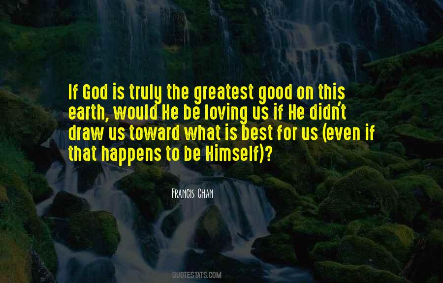 Quotes About God Greatest #295660 Quotes About God Greatest #295660