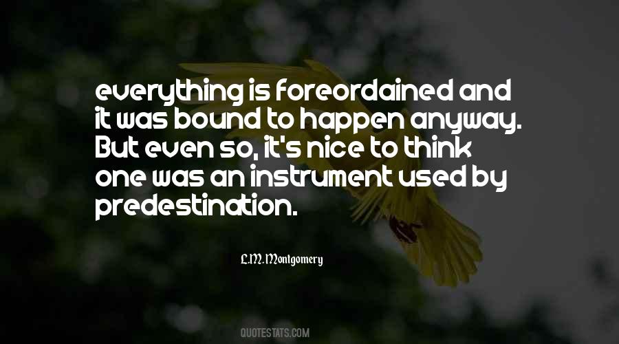 Bound To Happen Quotes #1439595