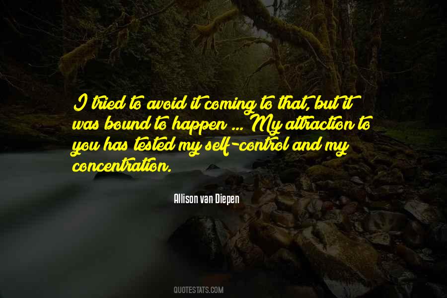 Bound To Happen Quotes #1481400