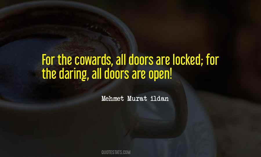 Doors Are Open Quotes #1143700