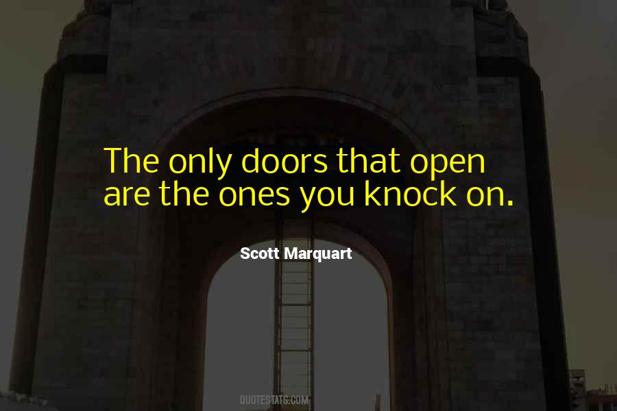 Doors Are Open Quotes #467538