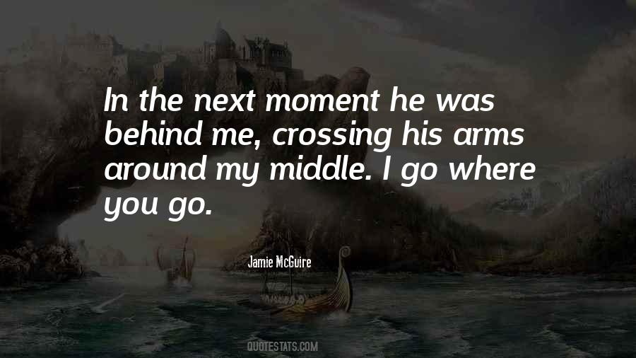 Where You Go I Go Quotes #225337