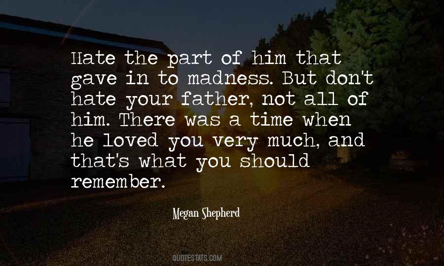 Remember Your Father Quotes #1144002