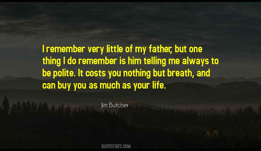 Remember Your Father Quotes #1307731