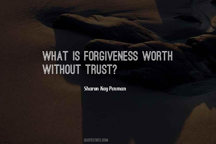 Trust Forgiveness Quotes #1765014