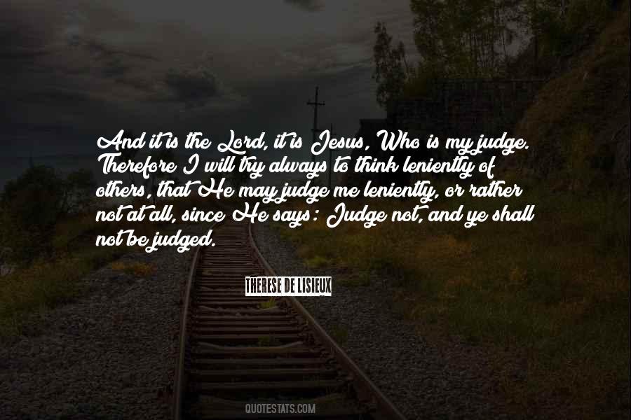 I Try Not To Judge Quotes #401204