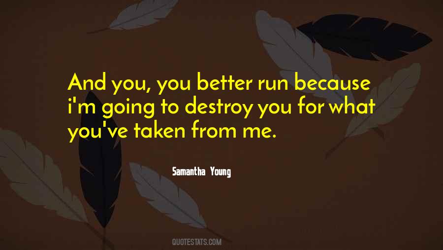 I Will Destroy You Quotes #755596
