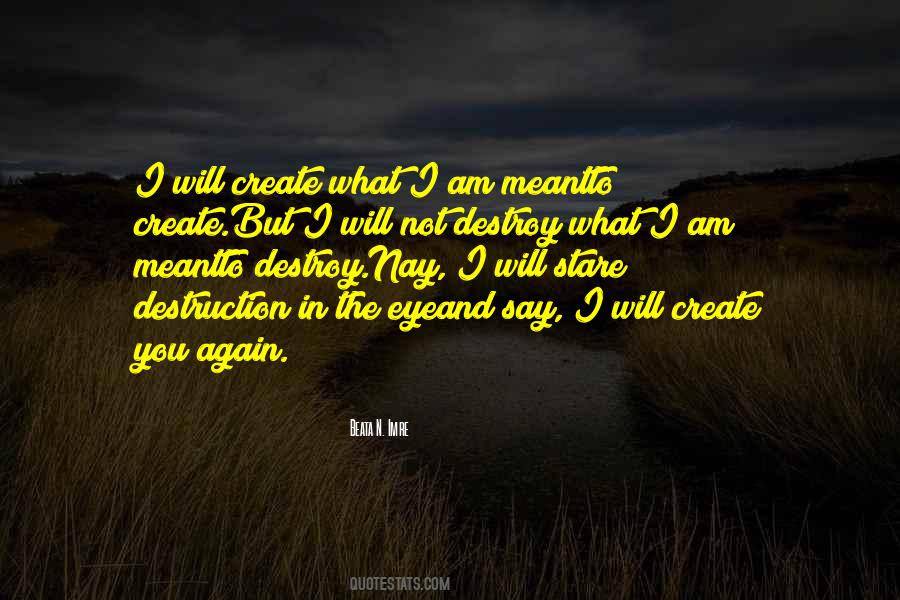 I Will Destroy You Quotes #979978