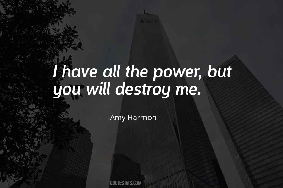 I Will Destroy You Quotes #999023