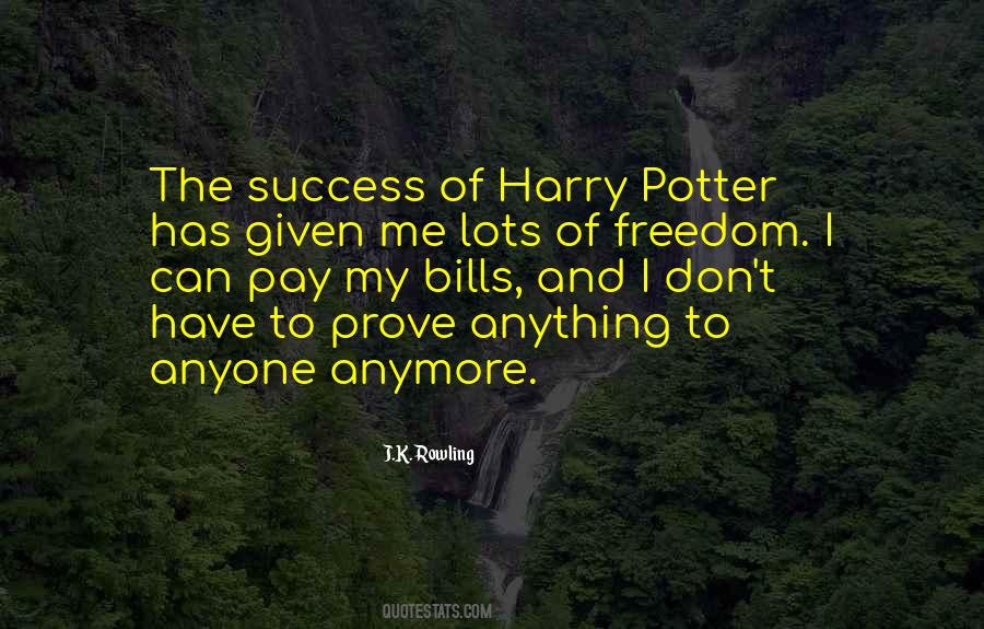 I Pay My Bills Quotes #1678296