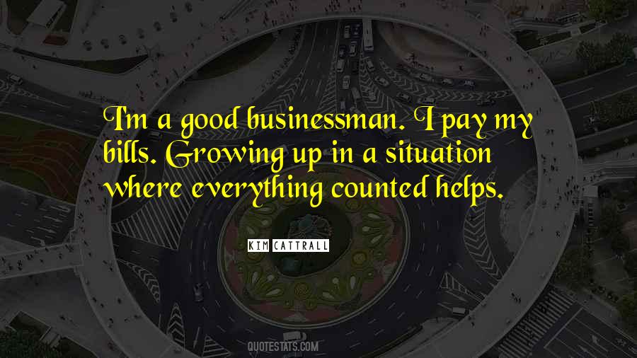 I Pay My Bills Quotes #1701402