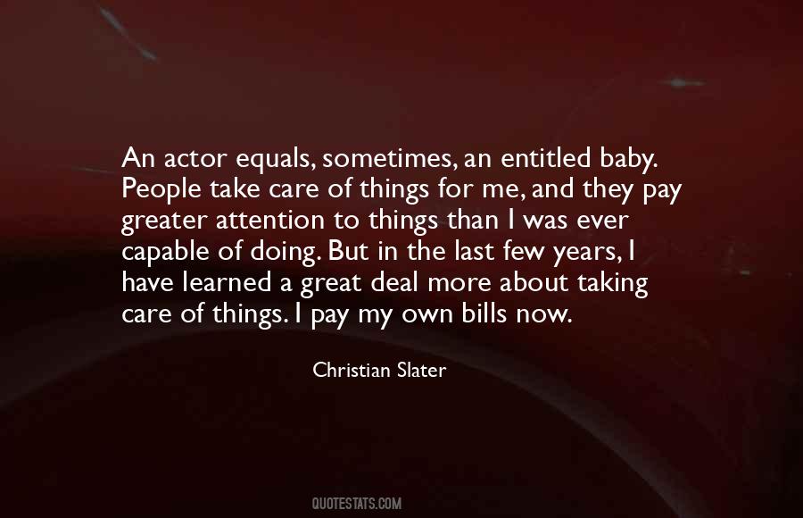 I Pay My Bills Quotes #56821