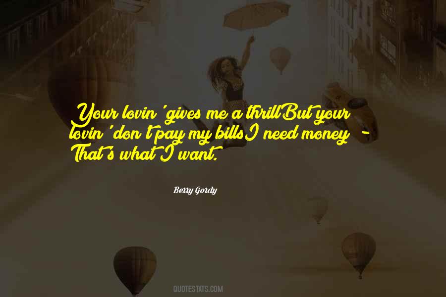 I Pay My Bills Quotes #804606