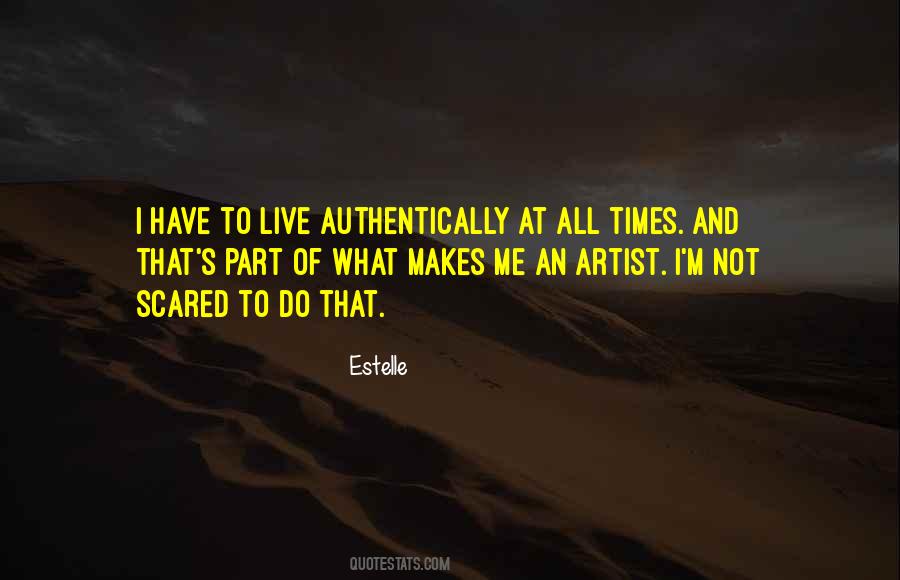 Scared To Live Quotes #1238116