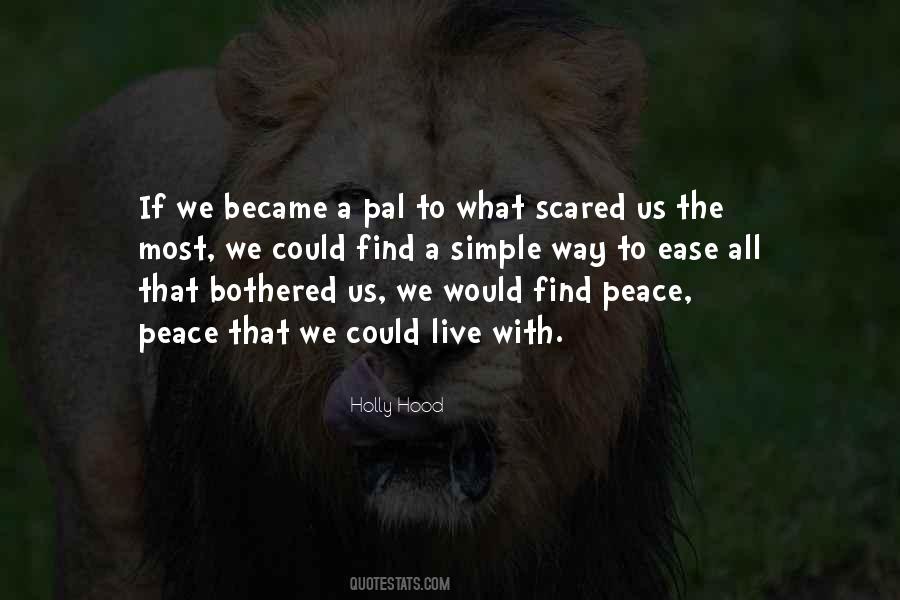 Scared To Live Quotes #1529341