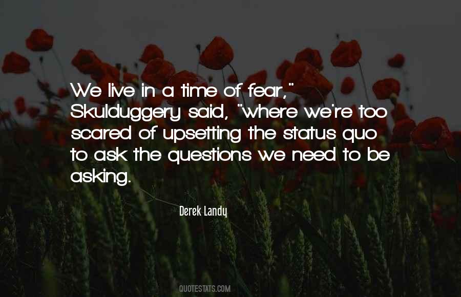 Scared To Live Quotes #1564223