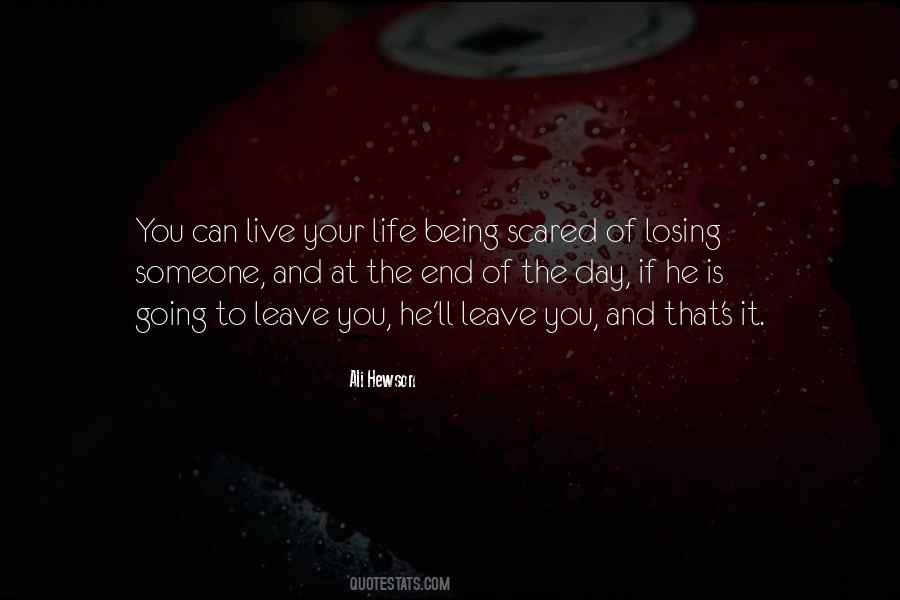 Scared To Live Quotes #644479